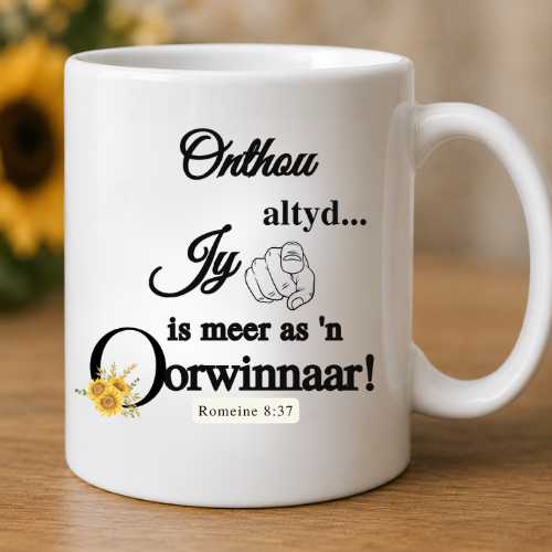 Custom-made Koffiebeker - Onthou altyd... Jy is meer as 'n oorwinnaar! 1