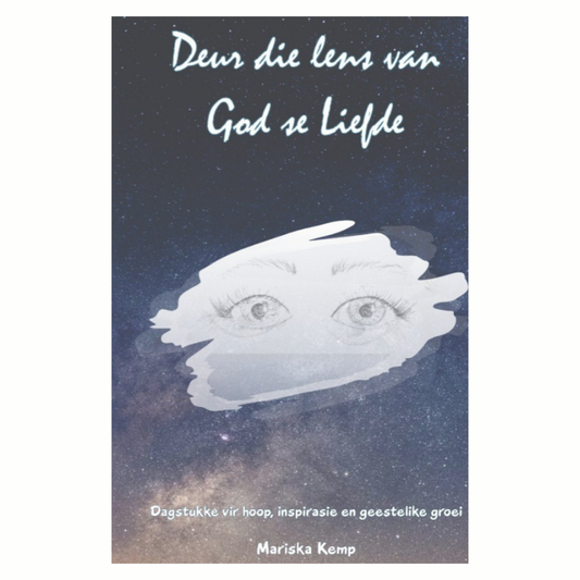 [p-A] Deur die Lens van God se Liefde deur Mariska Kemp