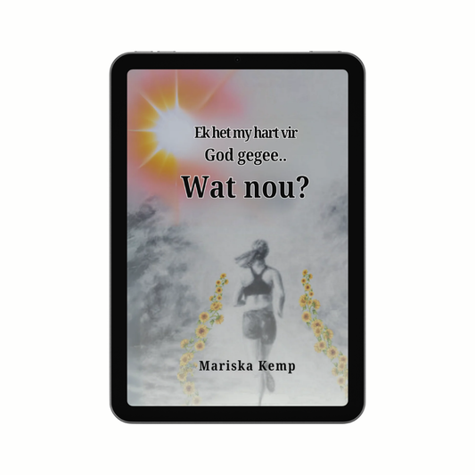 [e-A] Ek het my hart vir God gegee... Wat nou? {Eboek}