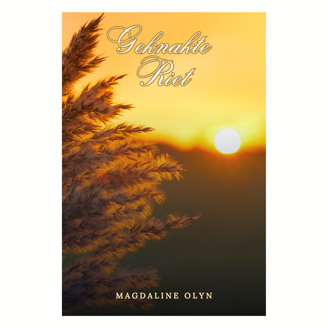 [p-A] Geknakte Riet geskryf deur Magdaline Olyn