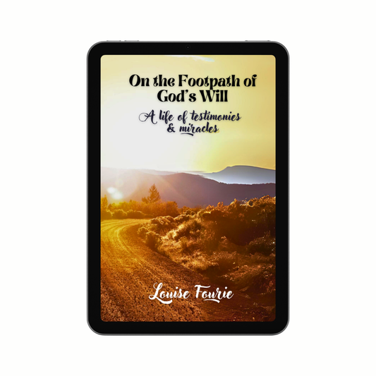 [e-E] On the Footpath of God's Will written by Louise Fourie (ebook)