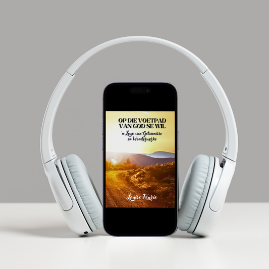 [o-A] Op die Voetpad van God se Wil deur Louise Fourie (Oudioboek)