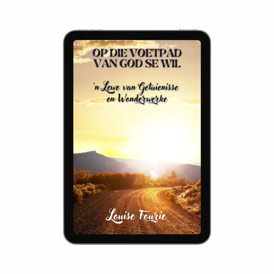 [e-A] Op die Voetpad van God se Wil deur Louise Fourie (eboek)