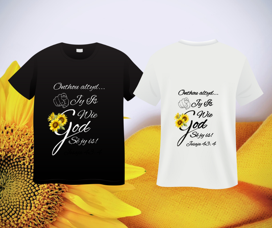 Custom made Short sleeve t-shirt [Onthou altyd... Jy is wie God sê jy is! Jesaja 43: 4]