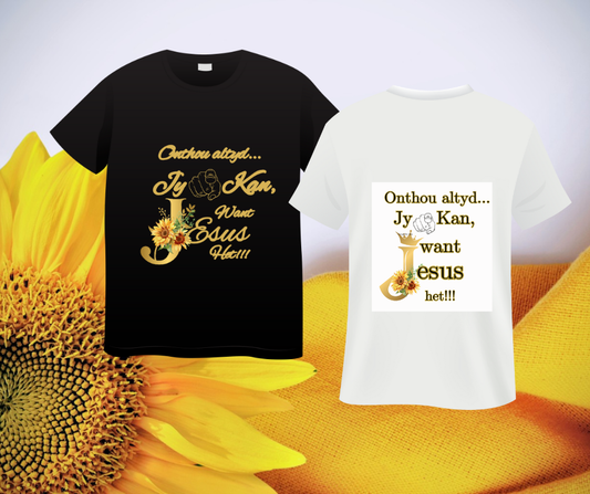 Custom-made Short sleeve t-shirt  [Jy kan, want Jesus het]